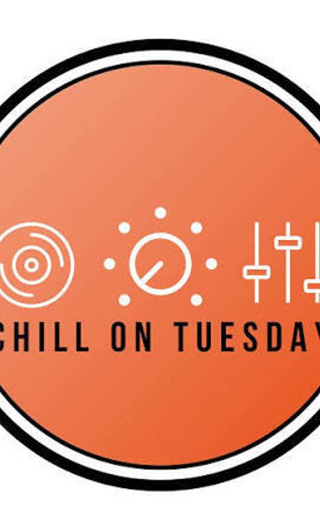 Chill On Tuesday